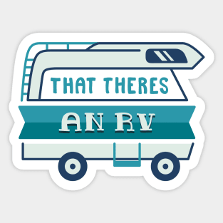 CAMPING GIFT : That There's An RV Sticker